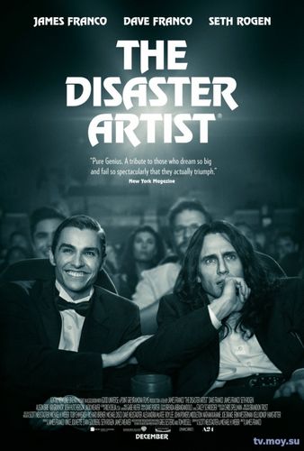 Горе-творец / The Disaster Artist (2017) Фмльм онлайн бесплатно