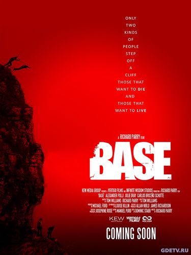 Бейсджамперы / Бейс / Base (2017) Онлайн Бесплатно